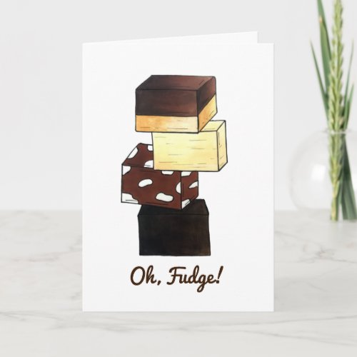 Oh Fudge Sorry I Forgot Your Birthday Foodie Card