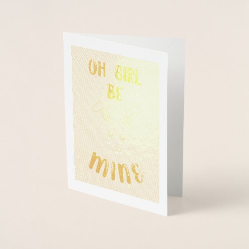 Oh Girl Be Mine Bestie Bunny Couple Love Valentine Foil Card