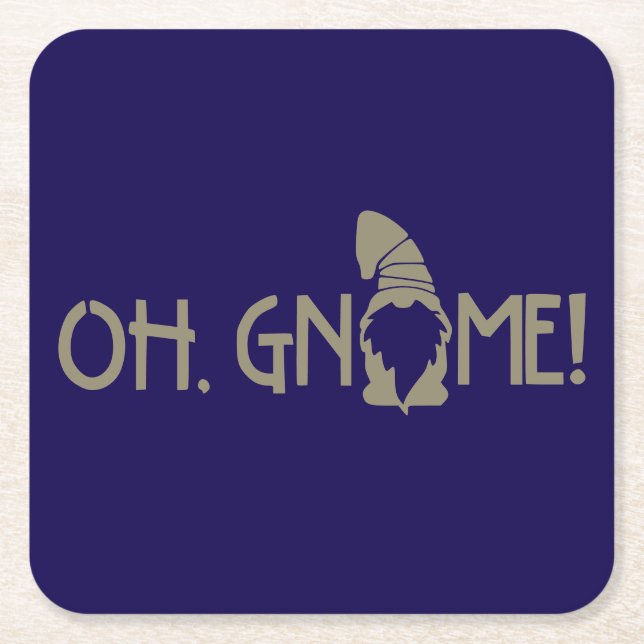 Oh, Gnome!    Square Paper Coaster (Front)