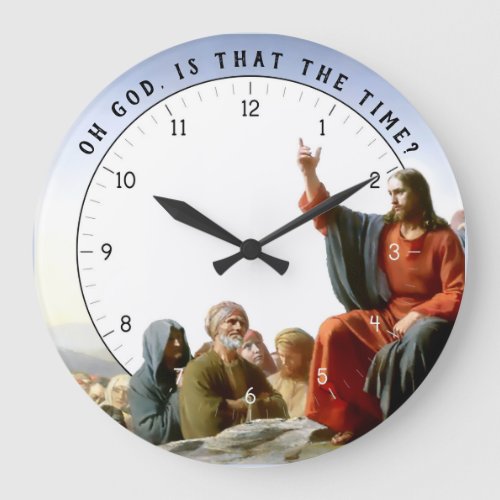 Oh God is that the Time Funny Jesus Christ Clock