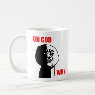 Oh God Why Guy Rage Face Meme Coffee Mug