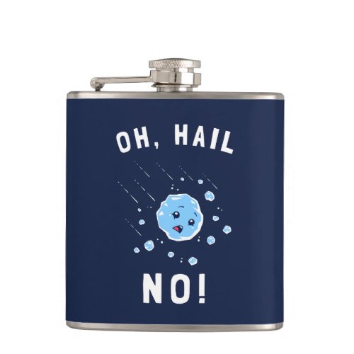 Oh Hail No Flask