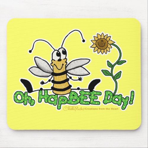 Oh HapBee Day Mouse Pad