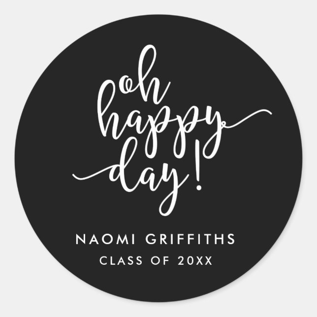 Oh Happy Day Script Graduation Classic Round Sticker (Front)