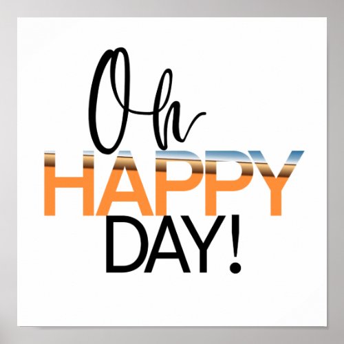 Oh Happy Day Wall Art