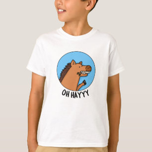 Oh Hayyyy Funny Horse Pun  T-Shirt