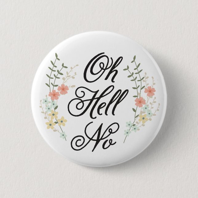 Oh Hell No Button (Front)