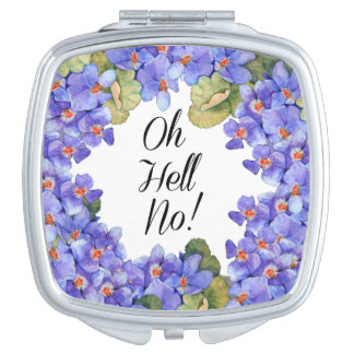 Oh Hell No! Compact Mirror
