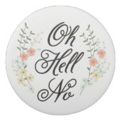 Oh Hell No Eraser (Back)