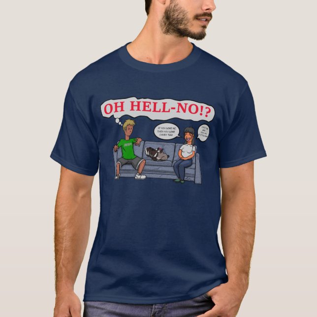 OH HELL-NO!? T-Shirt (Front)