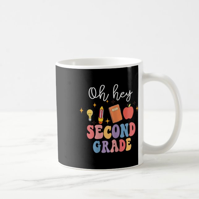 Oh Hey 2nd Second Grade Fun Ck To School  Coffee Mug (Right)