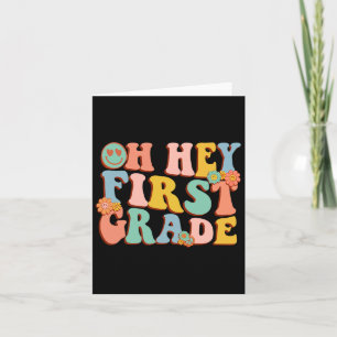 Oh Hey First Grade Ck To School 1st Grade Teacher  Card