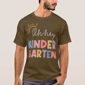 Oh Hey Kindergarten Back to School Teachers Studen T-Shirt