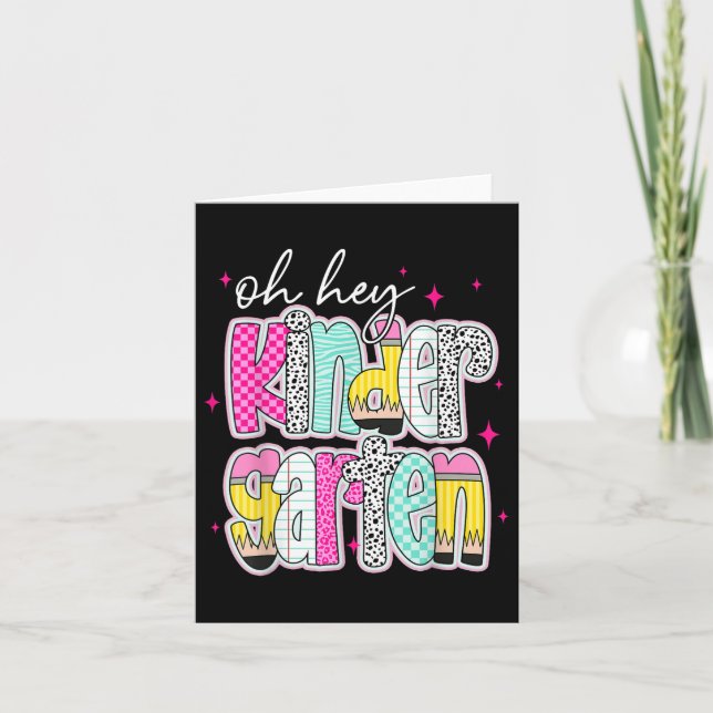 Oh Hey Kindergarten Back To School Teachers Women  Card (Front)