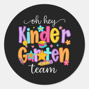 Oh Hey Kindergarten Happy Back To School Teachers Classic Round Sticker