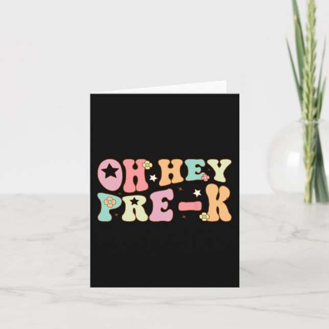 Oh Hey Pre K Groovy Back To School Happy First Day Card (Front)