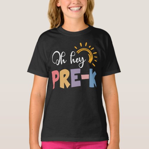 Oh Hey Pre K Teacher Student Preschool First Day T_Shirt