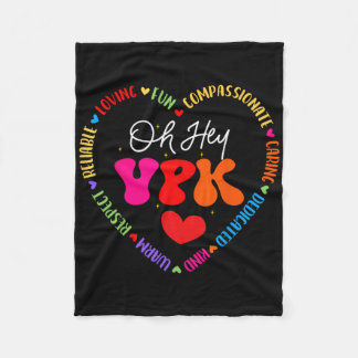 Oh Hey Vpk Vibes First Day Of Ck To School Appreci Fleece Blanket