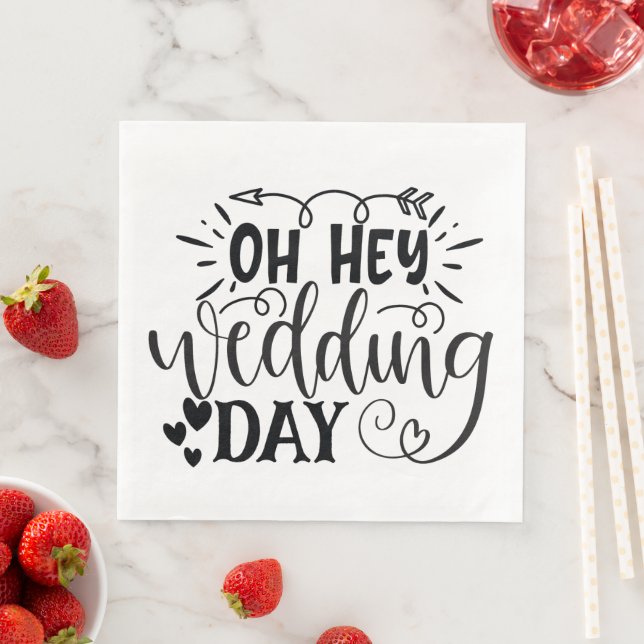 Oh Hey Wedding Day Paper Dinner Napkins (Insitu)
