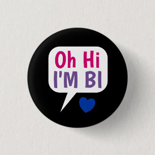 Oh Hi I'm Bi Bisexual Pride Button