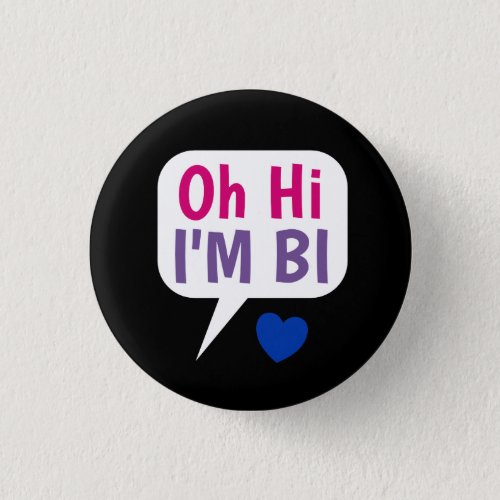 Oh Hi Im Bi Bisexual Pride Button
