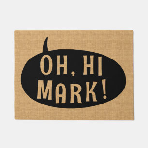 Oh Hi Mark Funny Humorous Phrase Speech Bubble Doormat