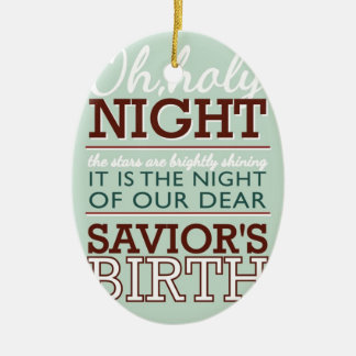 OH Holy Night! Ceramic Ornament