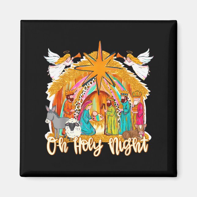 Oh Holy Night Christian Nativity Scene Christmas R Magnet (Front)