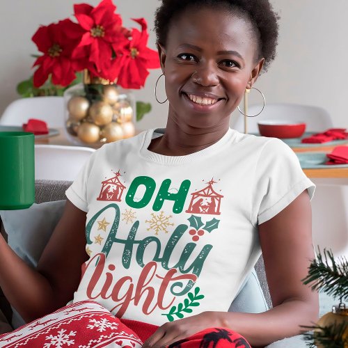 Oh Holy Night Christmas Holiday Decorative T_Shirt