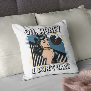 Oh, Honey - I Don't Care Pop Art Vintage Comic Throw Pillow