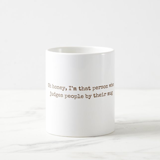 Oh Honey, I’m That Person – Funny Cozy Retro Quote Coffee Mug (Center)