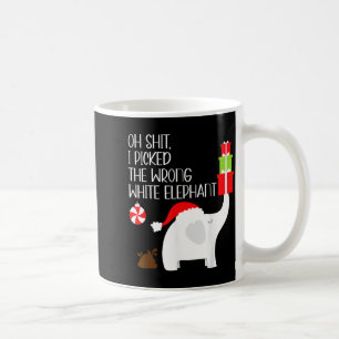 Oh I Cked The Wrong White Elephant Ugly Christmas Coffee Mug