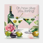 Oh I Olive you! Punny 50s style martini magnet