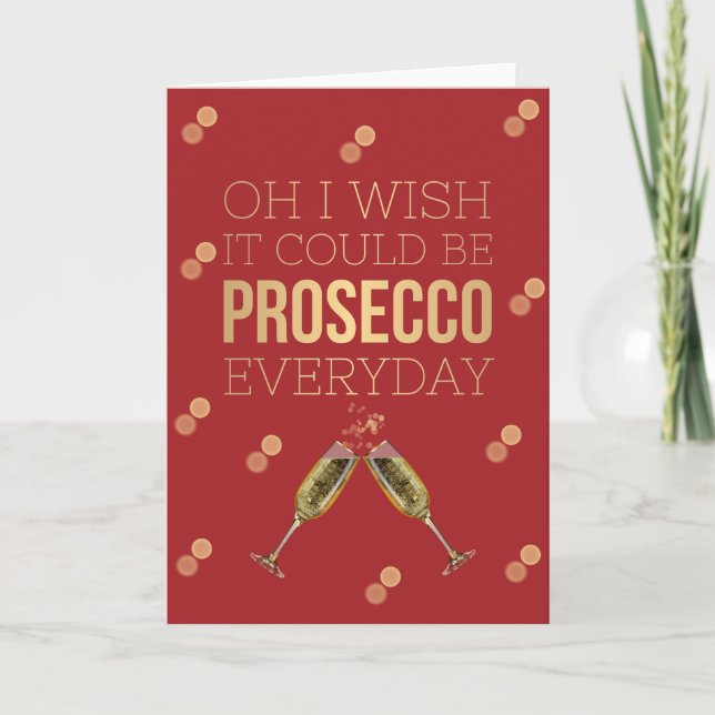 OH I WISH IT COULD BE PROSECCO CHRISTMAS CARD (Front)