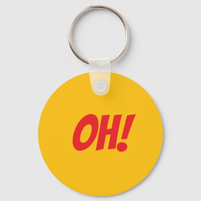 OH! - If You Know You Know Keychain (Front)