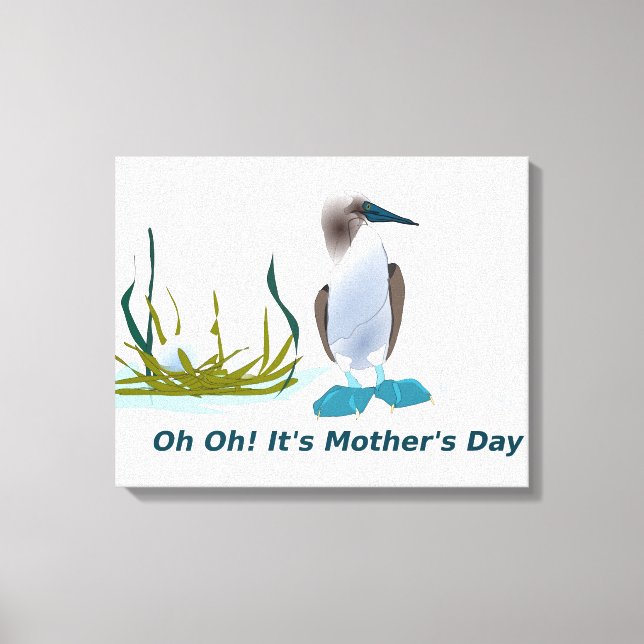 Oh Its Mothers Day Canvas Print (Front)