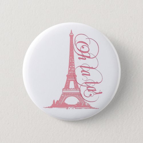 Oh La La _ Eiffel Tower Paris France Button