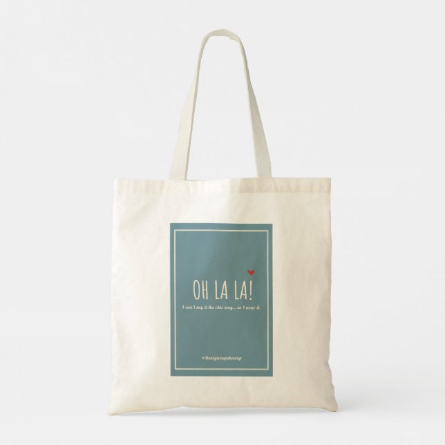 "Oh La La" Tote Bag (Back)