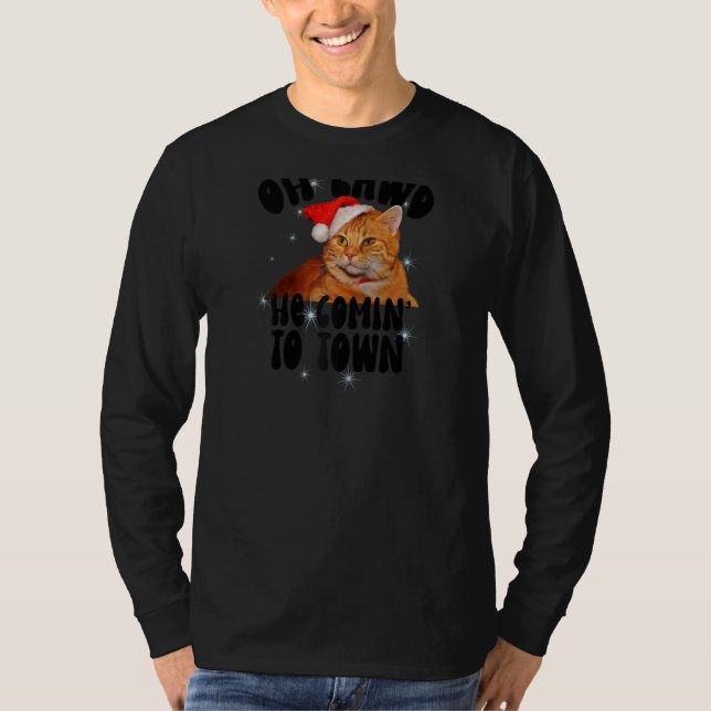 Oh Lawd He Comin' Chonk Christmas Cat Meme Funny F T-Shirt (Front)
