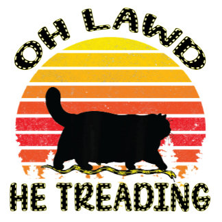 oh lawd he treading Vintage T-Shirt