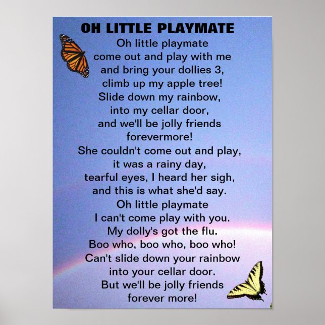 OH LITTLE PLAYMATE poem Poster (Front)