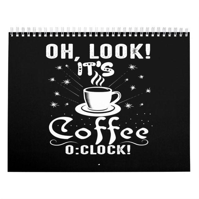 oh look it's coffee o:clock calendar (Cover)