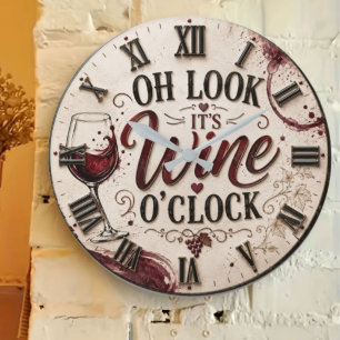 Oh Look It's Wine O'Clock Large Clock