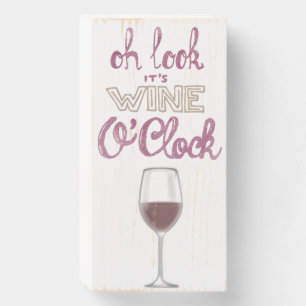 Oh Look it's Wine O'clock Wooden Box Sign