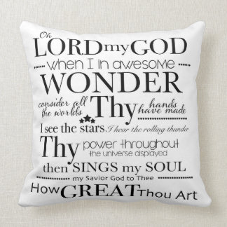 Oh Lord my God How Great Thou Art Word Art Throw Pillow