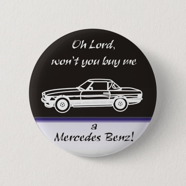 Oh Lord, won't you buy me Button (Front)