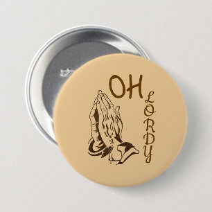 Oh Lordy Button