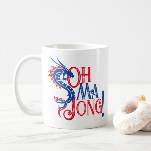 Oh Mah Jong  Mah_Jongg Coffee Mug