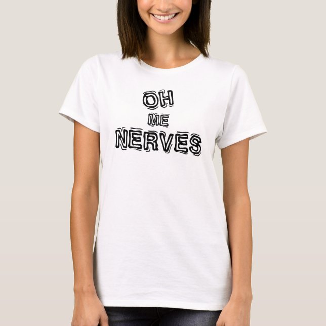 Oh Me Nerves Stressed Newfoundlander Funny Saying T-Shirt (Front)