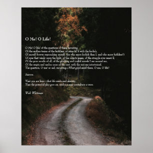 Oh Me! Oh Life! Walt Whitman Poem Wooded Road 2 Poster